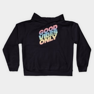 Good Vibes Only - Retro Gradient Faded Design Kids Hoodie